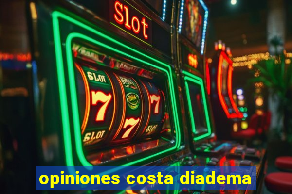 opiniones costa diadema